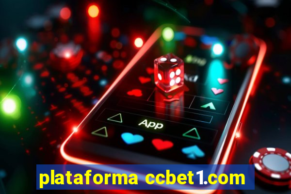 plataforma ccbet1.com